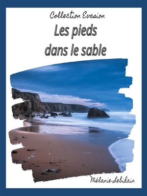 cover image of Les pieds dans le sable